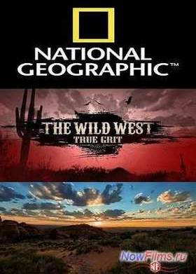 National Geographic: Дикий Запад (2013) Все серии